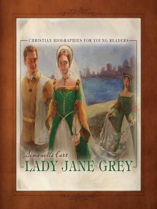 Title details for Lady Jane Grey by Simonetta Carr - Available
